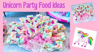 Unicorn Party Food Ideas | Rainbow food ideas  | DIY Party food | Kids Birthday Party Favors
