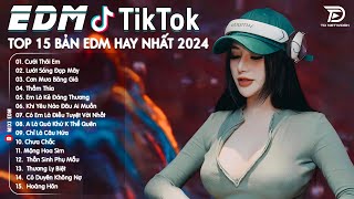 Cưới Thôi Em Remix ♫ Top 15 Bản EDM Tiktok Gây Nghiện - BXH Nhạc Trẻ Remix Hot Trend Triệu View