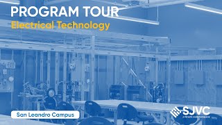 SJVC | Electrical Technology Program Tour | San Leandro Campus