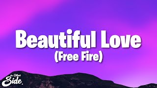 Justin Bieber - Beautiful Love (Free Fire) (Lyrics)