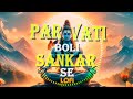 Parvati Boli Sankar Se Lofi Mix | Hansraj Raghuwanshi Lofi Song