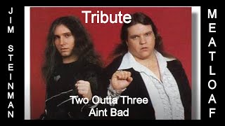 Meatloaf Jim Steinman Tribute Two Outta Three Ain Bad by Abraham Myers Featuring Joey McNew on Drums