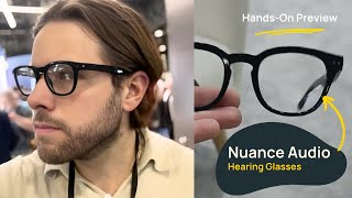 Hands On With Nuance Audio Hearing Glasses 🤓