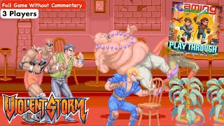 Violent Storm - Arcade (no commentary) バイオレントストーム, Baiorento Sutōmu? game longplay