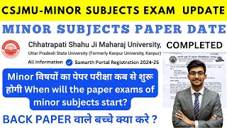 Csjmu New Exam Update || Minor Subjects Paper 2025 || Re-Download Admit Card || #csjmuexam