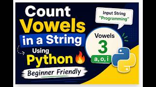 Count Vowels in a String Using Python 🔥 Beginner Friendly