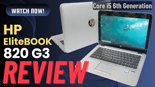 HP EliteBook 820 G3 Review | Core i5 6th Generation | Touch Screen Laptop