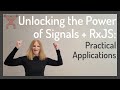 Unlocking the Power of Angular Signals + RxJS: Practical Applications