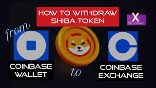 How to Withdraw Shiba Token from Coinbase Wallet to Coinbase Exchange