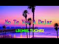 Karaoke NO TE VOY A DEJAR - Leonel Tuchez🎤