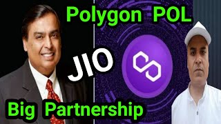 Polygon POL \u0026 Reliance JIO Big Partnership  ||  POL PRICE BOOM or Sideways..??  || Market Update