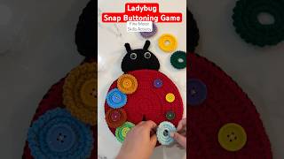 Crochet Ladybug Snap Buttoning Game #shorts #crochet #ladybug #finemotorskills #snapbutton