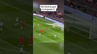 Kai Havertz goal vs England😍 #shorts #football