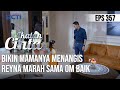 IKATAN CINTA - Kesal!! Bikin Mamanya Menangis, Reyna Marah Dan Gak Mau Ketemu Sama Nino