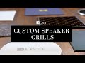 Custom Speaker Grills