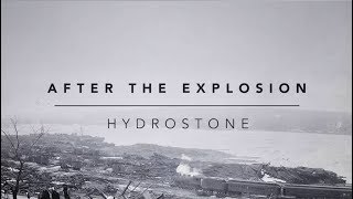 After the Explosion: Hydrostone