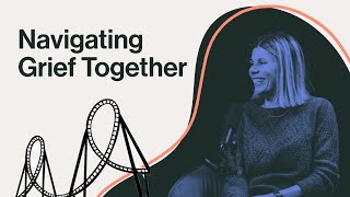 Navigating Grief Together | Life in Motion