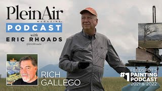 Plein Air Podcast 240: Rich Gallego on Close Calls and More