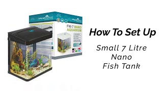 All Pond Solutions Small 7 Litre Nano Fish Tank FW-7 Set Up Guide