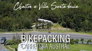 Chapter 4: Bikepacking 4K cyclotourism Chaiten to Villa Santa Lucia (Carretera Austral Chile)