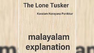 The Lone Tusker by Kavalam Narayana Panikkar, summary in Malayalam