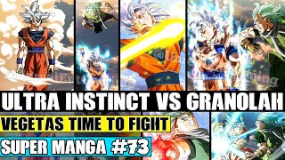 ULTRA INSTINCT GOKU VS GRANOLAH! Vegetas Steps In To Fight Dragon Ball Super Manga Chapter 73 Review