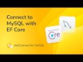 Connect C# to MySQL using EF Core