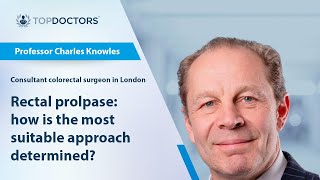 Rectal prolapse: how is the most suitable approach determined?