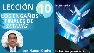 LECCIÓN 10: LOS ENGAÑOS FINALES DE SATANÁS