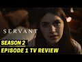 Servant Season 2 Episode 1 “Doll” Recap & Review | Apple TV+