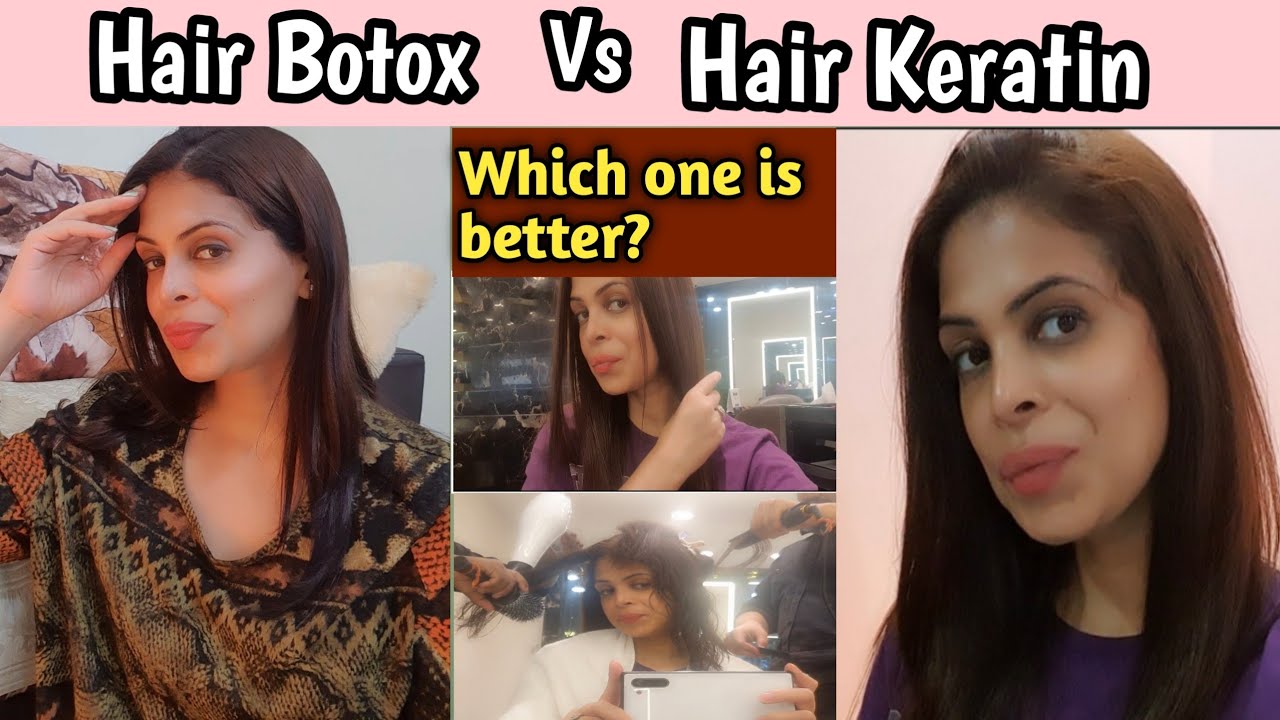 Hair Botox Treatment Vs Brazilian Keratin Treatment Which 40 Off