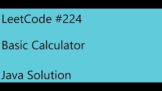 Leetcode 224 - Basic Calculator - Java