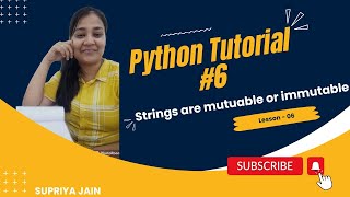 Strings are mutable or immutable | Python Tutorial #6
