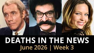 Who Died This Week | June 2026 #3 Celebrity Deaths & More