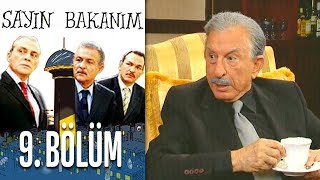 Sayın Bakanım 9. Bölüm