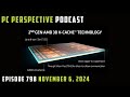 PCPer Podcast 798: Ryzen 7 9800X3D Launch, Intel Q3 Financials, Microsoft Delays Recall Again, Etc.