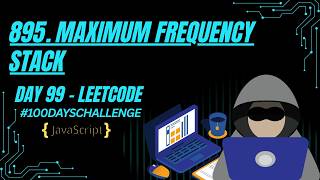 Maximum Frequency Stack | HashMap + Stack Trick | JavaScript | LeetCode 895
