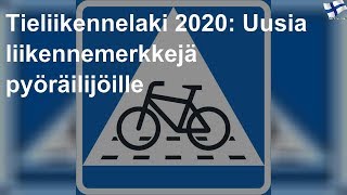 Tieliikennelaki 2020: Uusia liikennemerkkejä pyöräilijöille