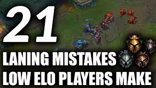 21 Laning Mistakes Most Low Elo Players Make | How To Improve Your Laning S10 ~ League of Legends