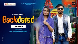 Backdated | ব্যাকডেটেড | Mushfiq R. Farhan | Keya Payel | Mahmud Mahin | Trailer