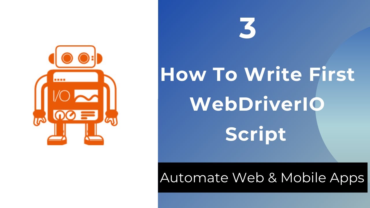 How To Write First Script In Webdriverio Step By Step Youtube