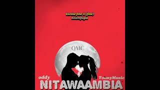 Oddy x Tonny melodiestz ( official video lyrics) NITAWAAMBIA@Harmonize255