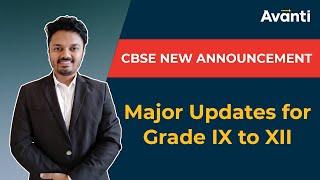 CBSE New Announcement: Major Updates for Grade IX to XII