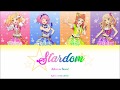 Aikatsu Stars! Stardom lyrics (Color Coded KAN/ROM/ENG)