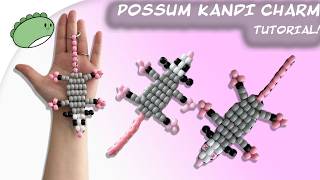 Possum Kandi Charm Tutorial!