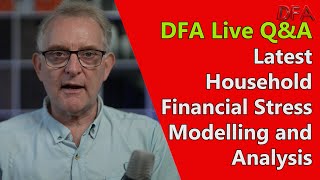 DFA Live Q&A: Latest Household Financial Stress Modelling And Analysis