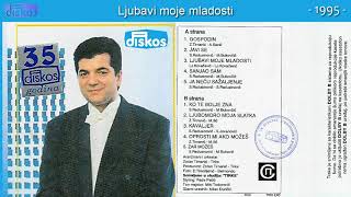 Savo Radusinovic - Ljubavi moje mladosti - (Audio 1995)