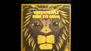 Dub Smugglers - Shine Eye Gal[Rmx]