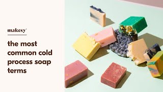 cold process 📔 soap making terminology explained