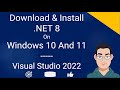 How to Install Dot NET 8 in Visual Studio 2022 | Download Using VS Installer on Windows 10 and 11